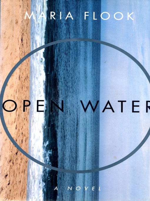 Title details for Open Water by Maria Flook - Available